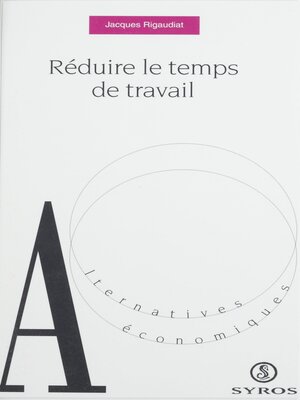 cover image of Réduire le temps de travail